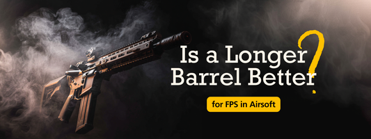 Is a Longer Barrel Better for FPS in Airsoft