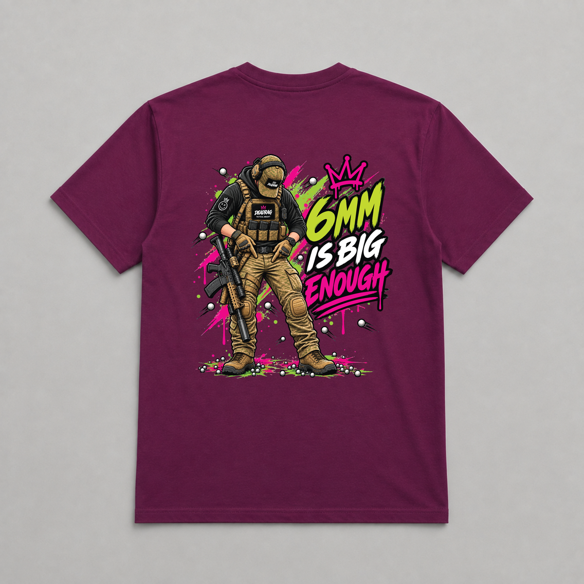 6mm is Big Enough Dead Rag Airsoft T Shirt Maroon