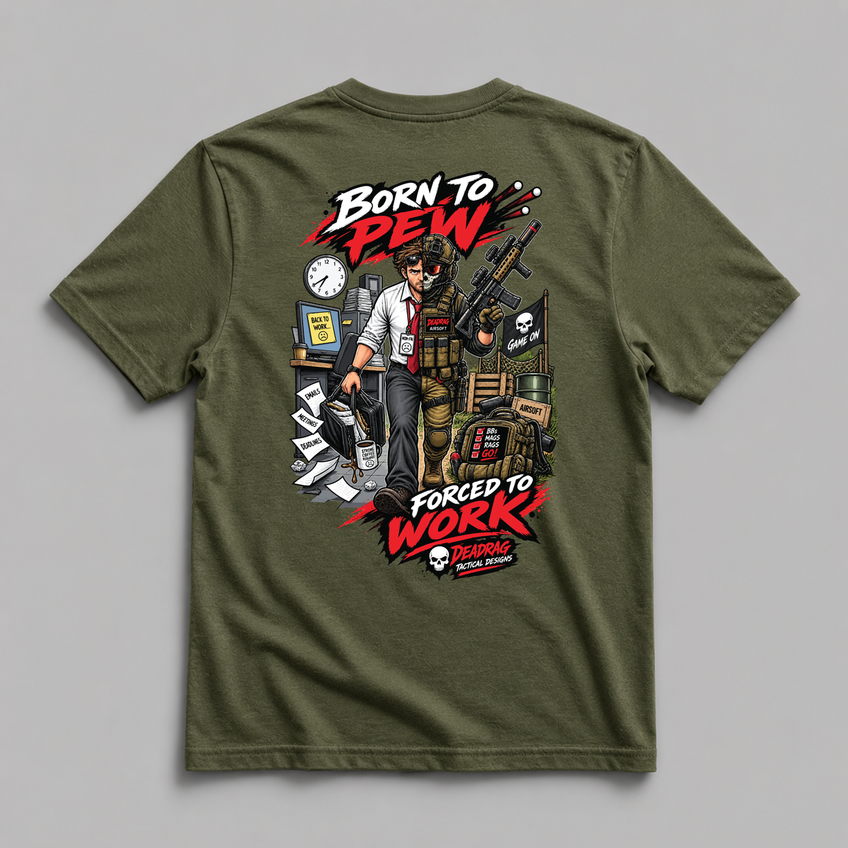 Born To Pew Forced To Work Dead Rag Airsoft T Shirt Olive Green