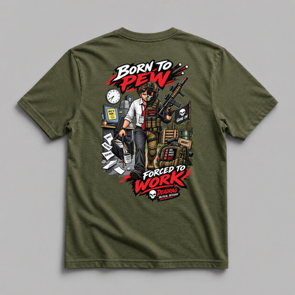 Born To Pew Forced To Work Dead Rag Airsoft T Shirt Olive Green