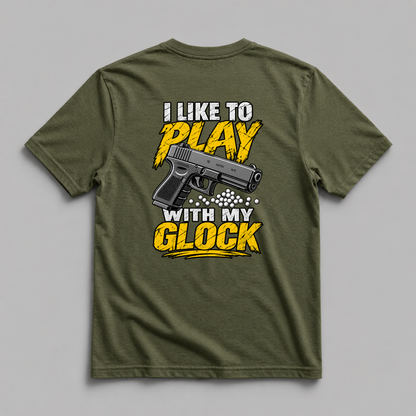 I Like to Play With My Glock