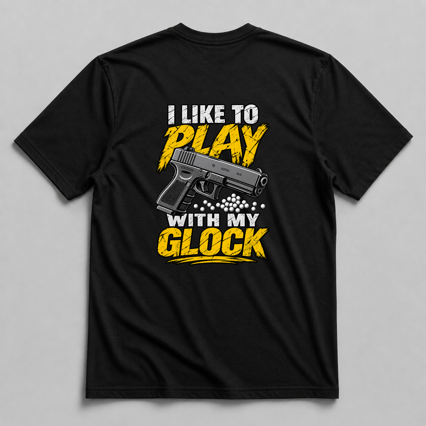 I Like to Play With My Glock