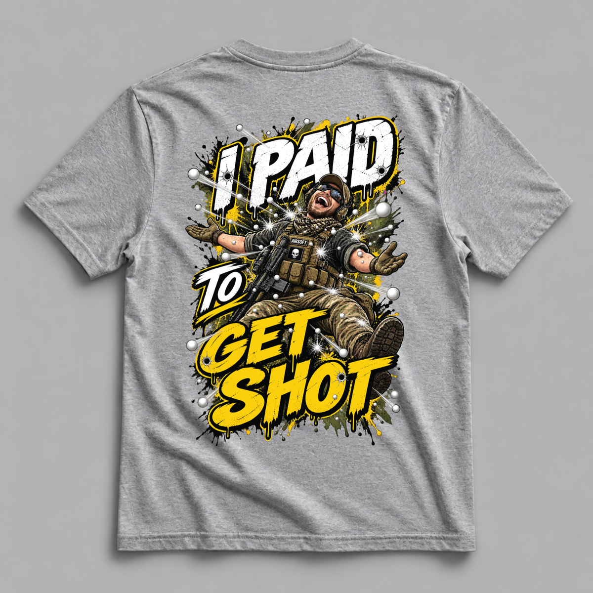 I Paid to Get Shot Dead Rag Airsoft T Shirt Grey