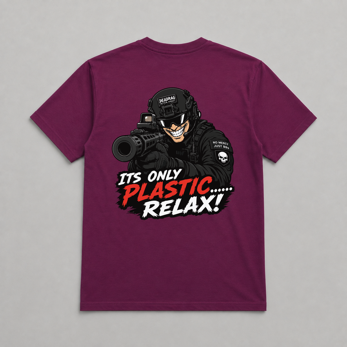 It's Only Plastic Relax! Dead Rag Airsoft T Shirt Maroon