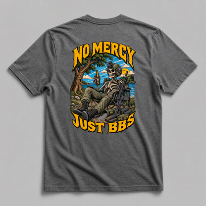 No Mercy, Just BBs
