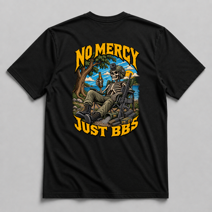 No Mercy, Just BBs
