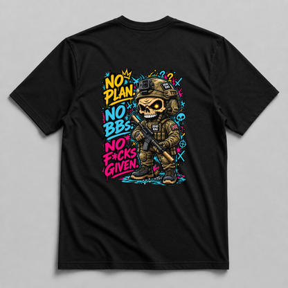 No Plan. No BBs. No F*cks Given.