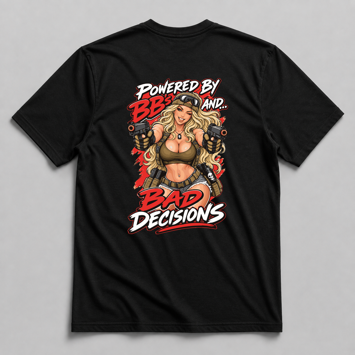 Powered By BB's and Bad Decisions