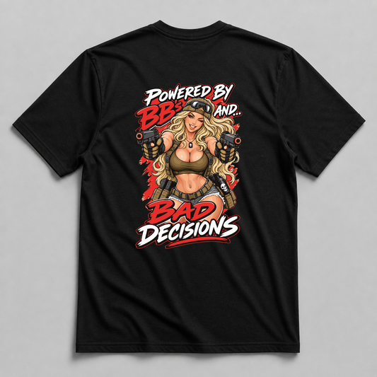 Powered By BB's and Bad Decisions