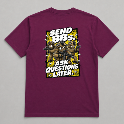 Send BBs, Ask Questions Later