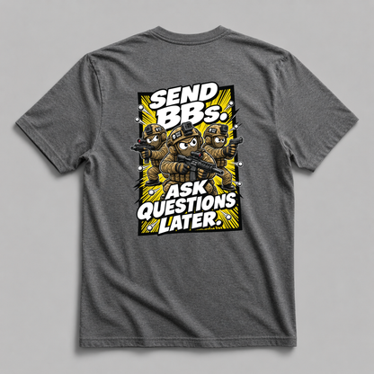 Send BBs, Ask Questions Later