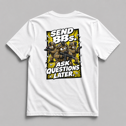 Send BBs, Ask Questions Later