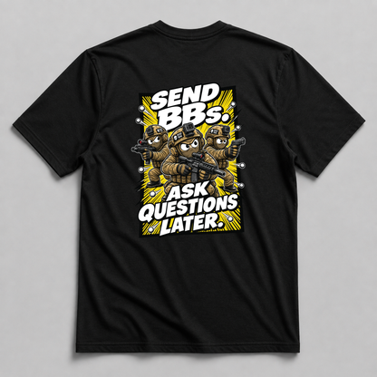 Send BBs, Ask Questions Later