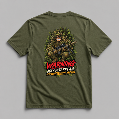 Warning: May Disappear Into Bushes Without Warning