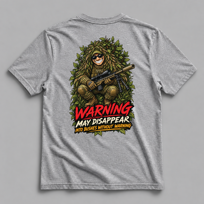 Warning May Disappear into the bushes without warning Dead Rag Airsoft T Shirt  Grey